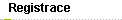 Registrace